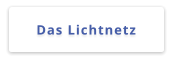 Das Lichtnetz