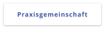 Praxisgemeinschaft